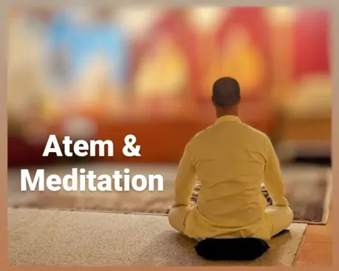 Atem und Meditation - Quelle innerer Kraft - "Meditative Körperübungen"
