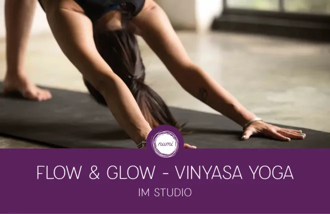 »Flow & Glow« – Vinyasa Yoga | STUDIO 